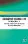 Legislative Deliberative Democracy : Debating Acts Restricting Freedom of Speech during War