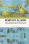Democratic Dilemmas : Why democracies ban political parties