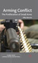 Arming Conflict : The Proliferation of Small Arms