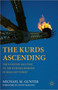 The Kurds Ascending : The Evolving Solution to the Kurdish Problem in Iraq and Turkey