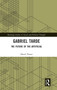 Gabriel Tarde : The Future of the Artificial