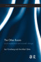 The Other Russia : Local experience and societal change
