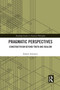 Pragmatic Perspectives : Constructivism beyond Truth and Realism