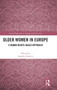 Older Women in Europe : A Human Rights-Based Approach
