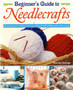 Beginners Guide to Needlecrafts by Charlotte Gerlings - Paperback