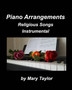 Piano Arrangements Religious Songs Instrumental : Praise Worship Instrumental Piano Church Home Chords