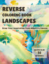 Reverse Coloring Book Landscapes : Draw Your Inspiration from Nature's Canvas by Tracy Drawson - Paperback