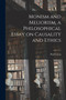 Monism and Meliorism, a Philosophical Essay on Causality and Ethics