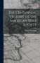 The Centennial History of the American Bible Society