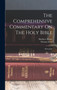 The Comprehensive Commentary On The Holy Bible : Matt.-john