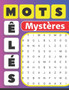 Mots meles mysteres : Vivez une aventure de mots en ressoudant toutes les enigmes by Montfront Edition - Paperback