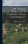 Das heilige Evangelium unseres Herrn Jesu Christi.