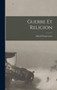 Guerre Et Religion