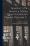 Benedicti De Spinoza Opera Quae Supersunt Omnia, Volume 2...