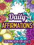 Daily Affirmations Coloring Book For Adults by Stevie Ray - Paperback
