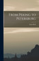 From Peking to Petersburg