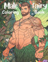 Male Fairy Coloring Book : Adult level fantasy coloring book featuring Male Fairies by Wesscottswhimsy - Paperback