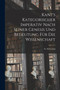 Kant's Kategorischer Imperativ Nach Seiner Genesis und Bedeutung fur die Wissenschaft Kant's Kategorischer Imperativ Nach Seiner Genesis und Bedeutung fur die Wissenschaft