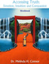 Accessing Truth: Emotion, Intuition and Compassion Workbook