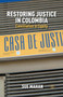 Restoring Justice in Colombia : Conciliation in Equity