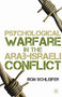 Psychological Warfare in the Arab-Israeli Conflict