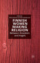 Finnish Women Making Religion : Between Ancestors and Angels