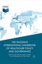 The Palgrave International Handbook of Healthcare Policy and Governance The Palgrave International Handbook of Healthcare Policy and Governance