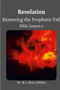 Revelation : Removing the Prophetic Veil Bible Lesson 3