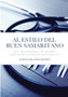 Centros de Salud Al Estilo del Buen Samaritano : Guia Metodologica de Gestion Y Atencion Para Centros de Salud (Dad/VCC)