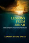 Lessons From Jonah : The Futility of Running From God