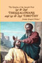 Epistles of Apostle Paul : 1st & 2nd THESSALONIANS and 1st & 2nd TIMOTHY