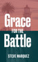 One Man's Journey, Grace For The Battle Of My Life