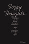Foggy Thoughts : Things That Hinder My Prayer Life