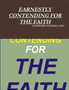 Earnestly Contending for the Faith