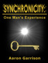 Synchronicity : One Man's Experience