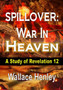 Spillover War in Heaven : A Study of Revelation 12