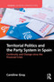 Territorial Politics and the Party System in Spain: : Continuity and change since the financial crisis