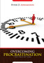 Overcoming Procrastination, the Thief of Time