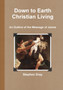Down to Earth Christian Living