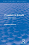 Freedom & Growth (Routledge Revivals) : And Other Essays