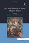 Art and Identity in Early Modern Rome