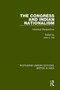 The Congress and Indian Nationalism : Historical Perspectives