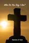 Who Do You Say I Am? : Names of God