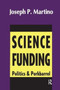Science Funding : Politics and Porkbarrel
