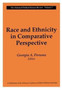 Race and Ethnicity in Comparative Perspective