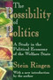 The Possibility of Politics : A Study in the Political Economy of the Welfare State
