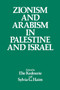 Zionism and Arabism in Palestine and Israel
