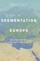 The Segmentation of Europe : Convergence or Divergence between Core and Periphery?