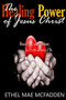 The Healing Power of Jesus Christ