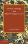 Biblical Theology and the Sovereignty of God